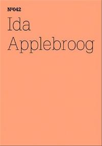 DOCUMENTA 13 VOL 42 IDA APPELBROOG SCRIPTS /ANGLAIS