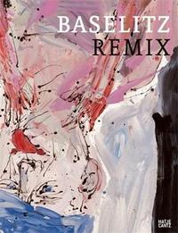 Baselitz Remix /allemand