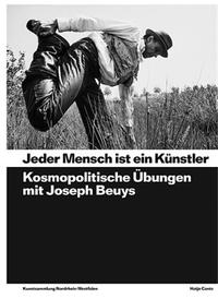 Every Person is an Artist Practices in Cosmopolitics with Joseph Beuys /allemand