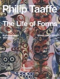 Philip Taaffe The Life of Forms /anglais