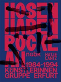 PANTS WEAR SKIRTS THE ERFURT WOMEN ARTIST'S GROUP 1984-1994 /ANGLAIS/ALLEMAND