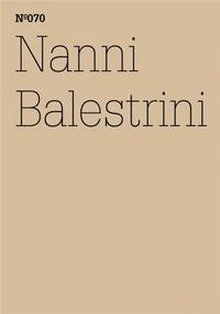 Documenta 13 Vol 70 Nanni Balestrini /anglais/allemand