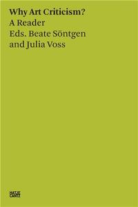 Why Art Criticism? A Reader /anglais