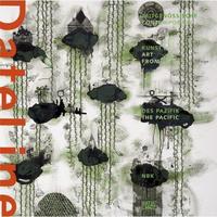 Date Line Contemporary Art from the Pacific /anglais/allemand