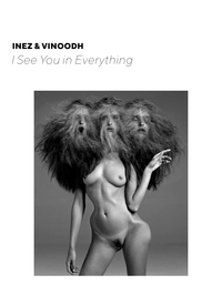 Inez & Vinoodh I See You in Everything /anglais