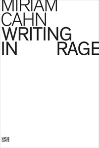 Miriam Cahn Writing in Rage /anglais