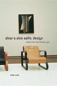 Alvar and Aino Aalto Design /anglais/allemand