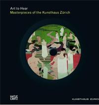 Masterpieces of the Kunsthaus Zurich (Art to Hear) Livre + CD /anglais
