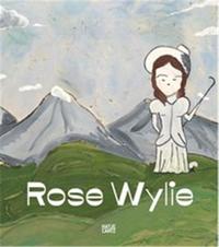 ROSE WYLIE /ANGLAIS/ALLEMAND