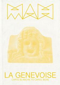 La Genevoise Carte Blanche to Carol Bove /anglais
