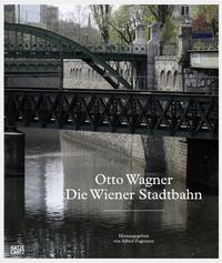Otto Wagner Die Wiener Stadtbahn /allemand