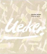 Gunther Uecker Zwanzig Kapitel /allemand