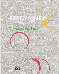 Rodney Graham Through the Forest /anglais