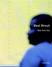 Beat Streuli New York City /anglais