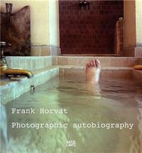 Frank Horvat - Photographic Autobiography /anglais