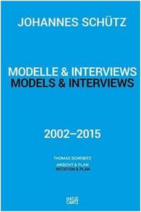 Johannes Schutz - Models & Interviews /anglais/allemand