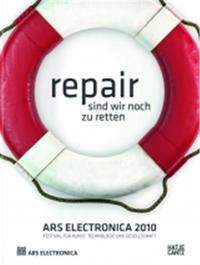 Ars Electronica 2010 Repair /anglais/allemand