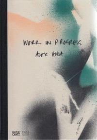 Alex Hoda Work in Progress /anglais