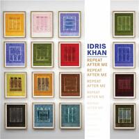 Idris Khan Repeat After Me /anglais