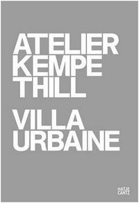 Atelier Kempe Thill - Villa Urbaine /franCais/anglais