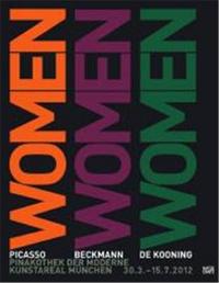 WOMEN WOMEN WOMEN - PICASSO, BECKMANN, DE KOONING /ANGLAIS