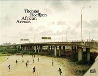 Thomas Hoeffgen African Arenas /anglais/allemand