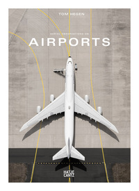 Tom Hegen Airports /anglais