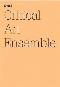 Documenta 13 Vol 63 Critical Art Ensemble /anglais/allemand