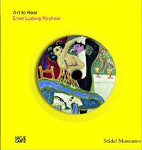 Ernst Ludwig Kirchner (Art to Hear) Livre + CD /anglais