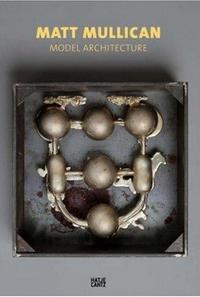 Matt Mullican Model Architecture /anglais