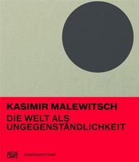 Kazimir Malevich The World as Objectlessness /anglais