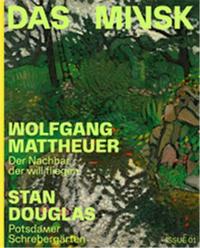 Wolfgang Mattheuer / Stan Douglas (Das Minsk 1) /anglais/allemand