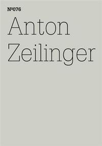 Documenta 13 Vol 76 Anton Zeilinger /anglais/allemand