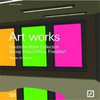 Art Works Deutsche Bank Collection Frankfurt /anglais