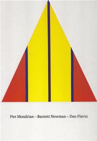 PIET MONDRIAN. BARNETT NEWMAN. DAN FLAVIN /ANGLAIS