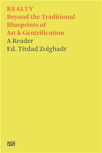 REALTY Beyond the Traditional Blueprints of Art & Gentrification /anglais