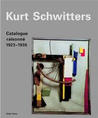 KURT SCHWITTERS CATALOGUE RAISONNE VOL. 2 1923-1936 /ANGLAIS/ALLEMAND