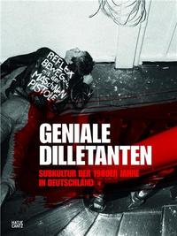 BRILLIANT DILLETANTES SUBCULTURE IN GERMANY IN THE 1980S /ANGLAIS/ALLEMAND