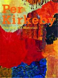 Per Kirkeby Die Welt ist Material /allemand