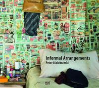 Peter Bialobrzeski Informal Arrangements /anglais/allemand
