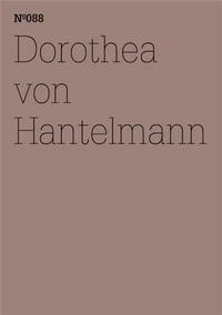 Documenta 13 Vol 88 Dorothea von Hantelmann /anglais/allemand