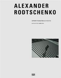 Alexander Rodtschenko Katalog der Sammlung /allemand