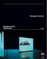 Douglas Gordon Between Darkness and Light /allemand