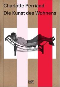Charlotte Perriand Die Kunst des Wohnens /allemand