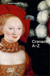 LUCAS CRANACH A-Z /ANGLAIS