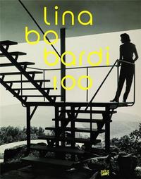 LINA BO BARDI 100 BRAZILS ALTERNATIVE PATH TO MODERNISM /ANGLAIS