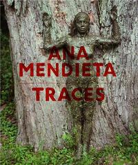 Ana Mendieta Traces /allemand