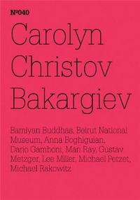 DOCUMENTA 13 VOL 40 CAROLYN CHRISTOV-BAKARGIEV /ANGLAIS/ALLEMAND