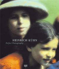 Heinrich Kuhn Perfect Photography /anglais