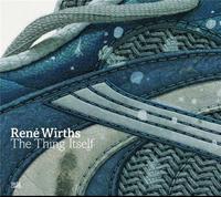 RENE WIRTHS PAINTINGS - THE THING ITSELF /ANGLAIS/ALLEMAND/NEERLANDAIS
